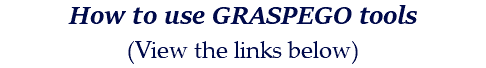 How to use GRASPEGO tools (View the links below) 